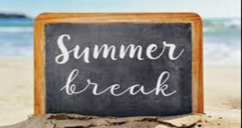 Summer Break: 26 July - 6 August